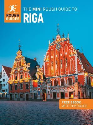 The Mini Rough Guide to Riga: Travel Guide with eBook - Rough Guides,Joanna Reeves - cover