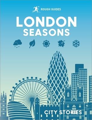Rough Guides City Stories: London Seasons - Rough Guides,Beth Williams,Joanna Reeves - cover