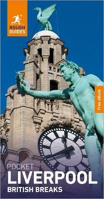 Rough Guides Pocket British Breaks Liverpool: Travel Guide with eBook - Rough Guides - cover