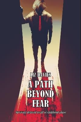 A Path Beyond Fear - Liz Davies - cover