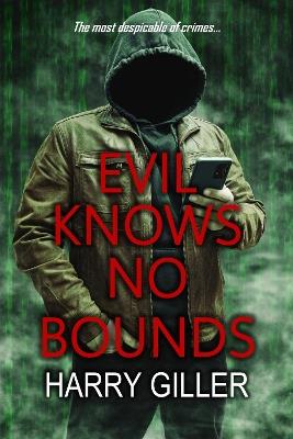 Evil Knows No Bounds - Harry Giller - cover