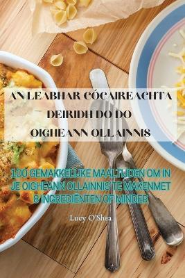 An Leabhar Cócaireachta Deiridh Do Do Oigheann Ollainnis - Lucy O'Shea - cover