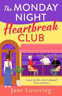 The Monday Night Heartbreak Club: A BRAND NEW heart‑warming novel of heartbreak, friendship & second chances from Jane Lovering - Jane Lovering - cover