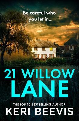 21 Willow Lane: A BRAND NEW tense psychological thriller of hidden secrets for 2026 - Keri Beevis - cover