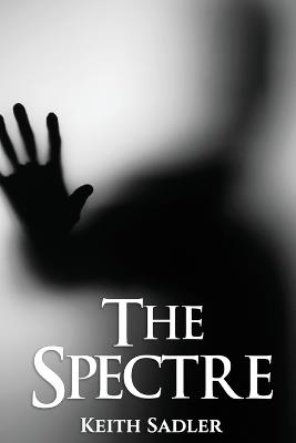 The Spectre - Keith Sadler - cover