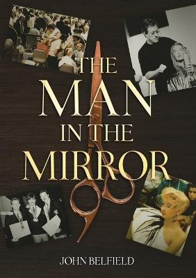 The Man In The Mirror - John Belfield M I T - cover