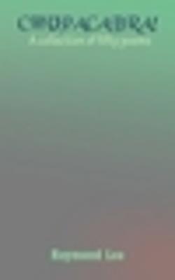 Chupacabra: A Collection of Fifty Poems - Raymond Lee - cover