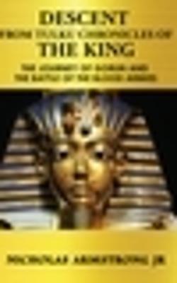Descent From Tulku: Chronicles Of The King - cover