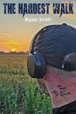 The Hardest Walk - Bryan Smith - cover