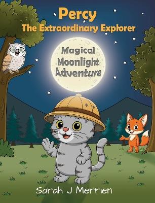 Percy The Extraordinary Explorer - Sarah J Merrien - cover