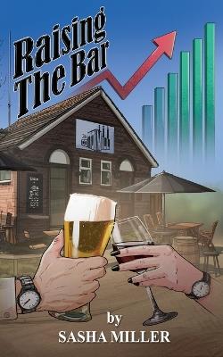 Raising the Bar - Sasha Miller - cover