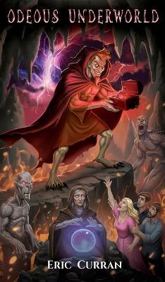 Odeous Underworld: The Cursed Vial - Eric Curran - cover