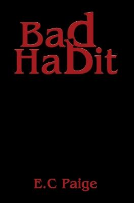 Bad Habit - E C Paige - cover