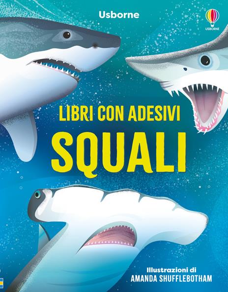 Squali. Ediz. a colori - Alice James - copertina