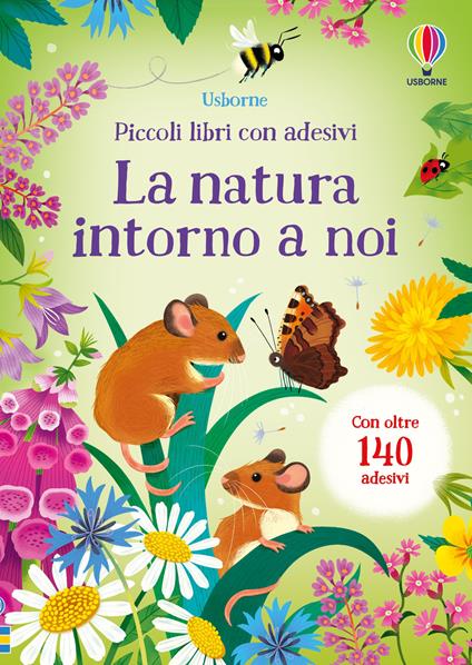 La natura intorno a noi. Ediz. a colori - Caroline Young - copertina
