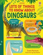 Lots of Things to Know About Dinosaurs