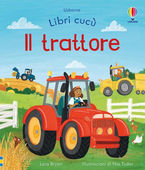 Il trattore. Ediz. illustrata - Lara Bryan - copertina