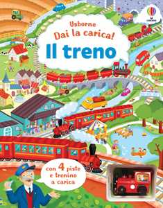 Il treno. Ediz. a colori. Con 4 piste. Con trenino a carica