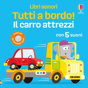 Il carro attrezzi. Ediz. a colori