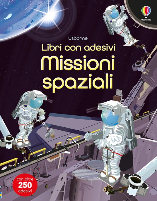 Missioni spaziali. Con adesivi. Ediz. a colori - Fiona Watt - copertina