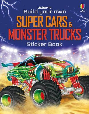 Build Your Own Super Cars and Monster Trucks Sticker Book - Simon Tudhope - cover