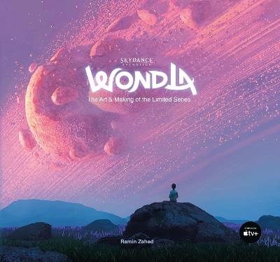 WondLa: The Art & Making of the Limited Series - Ramin Zahed - cover