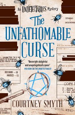 The Undetectables series - The Unfathomable Curse - Courtney Smyth - cover