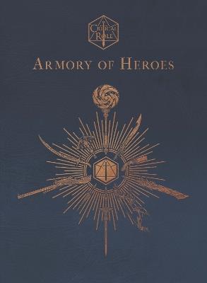 Critical Role: Armory of Heroes - Martin Cahill - cover