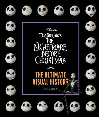 Tim Burton's The Nightmare Before Christmas: The Ultimate Visual History - Dana Jennings Jelter - cover