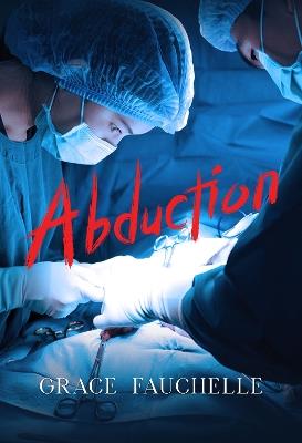 Abduction - Grace Fauchelle - cover