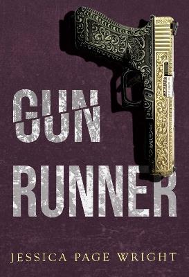 Gun Runner - Jessica Page Wright - cover