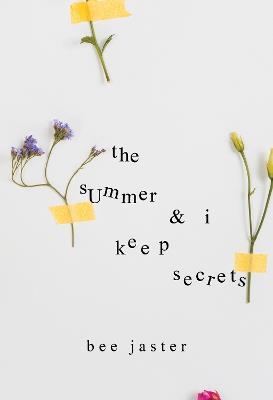 The Summer & I Keep Secrets - Bee Jaster - cover