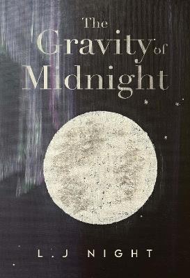 The Gravity of Midnight - L.J Night - cover