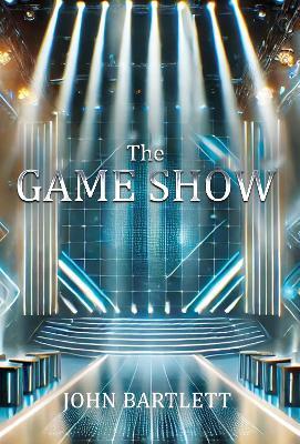 The Game Show - John Bartlett - cover