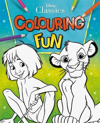 Disney Classics: Colouring Fun - Walt Disney - cover