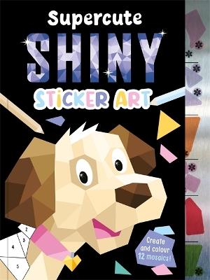 Supercute Shiny Sticker Art - Igloo Books Ltd - cover