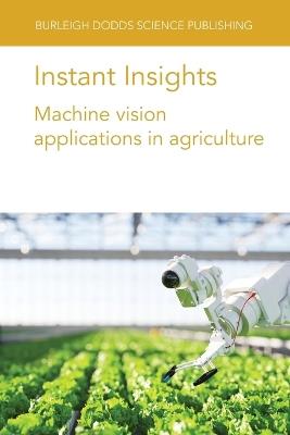 Instant Insights: Machine Vision Applications in Agriculture - Various authors,Jean-Marc Gilliot,Ophélie Sauzet - cover