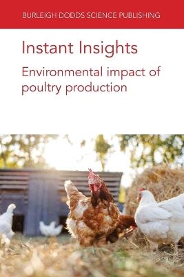 Instant Insights: Environmental Impact of Poultry Production - Various authors,Vincent Guyonnet,Audrey E.M. Guyonnet - cover