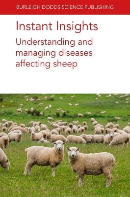 Instant Insights: Understanding and Managing Diseases Affecting Sheep - Various authors,Francesca Chianini,Eric R. Morgan - cover