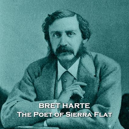 Poet of Sierra Flat, The