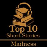 Top 10 Short Stories, The - Madness