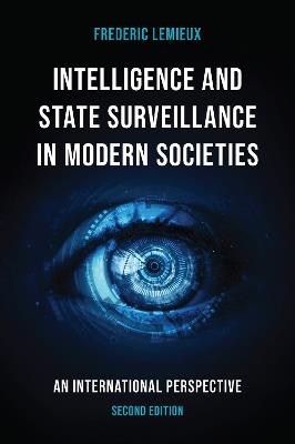 Intelligence and State Surveillance in Modern Societies: An International Perspective - Frederic Lemieux - cover