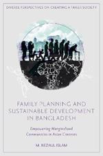 Family Planning and Sustainable Development in Bangladesh: Empowering Marginalized Communities in Asian Contexts