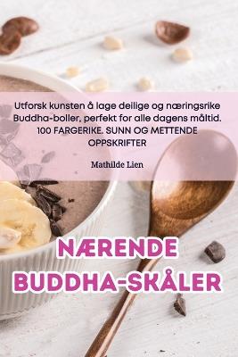 Nærende Buddha-skåler - Mathilde Lien - cover