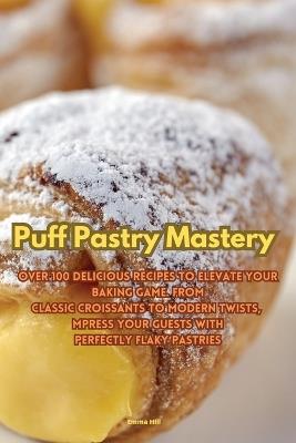Puff Pastry Mastery - Emma Hill - cover