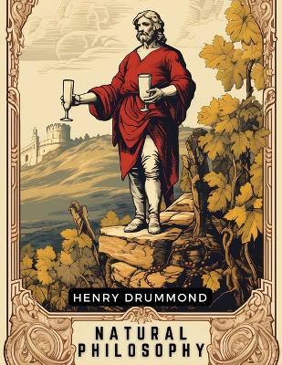 Natural Philosophy - Henry Drummond - cover