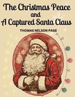 The Christmas Peace and A Captured Santa Claus