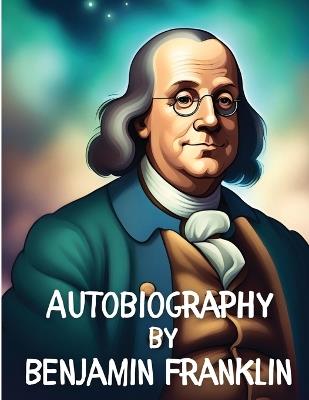 Autobiography - Benjamin Franklin - cover