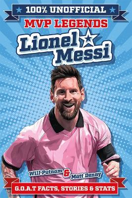100% Unofficial MVP Legends Lionel Messi - Assorted Assorted - cover
