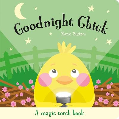 Goodnight Chick - Katie Button - cover
